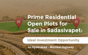 Open Plots for Sale in Sadasivapet
